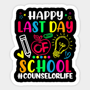 Happy Last Day Of School Counselor Life Teacher Lover Sticker